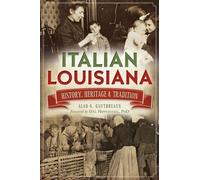 Alan G. Gauthreaux Italian Louisiana (Tascabile)