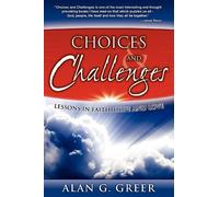 Alan G Greer Choices & Challenges (Tascabile)