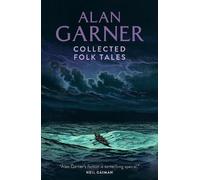Alan Garner Collected Folk Tales (Tascabile)