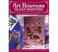 Alan Gear Barry L. Freestone Rainbow Art Nouveau Glass Painting Mad (Tascabile)