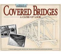Alan Giagnocavo Covered Bridges: A Close-Up Look (Tascabile)