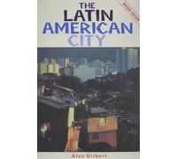 Alan Gilbert The Latin American City (Tascabile)