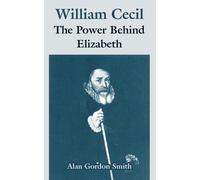 Alan Gordon Smith William Cecil (Tascabile)