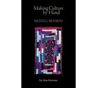 Alan Govenar Making Culture by Hand (Tascabile)