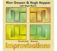 Alan GOWEN & Hugh HOPPER - Bracknell Bresse Improvisations