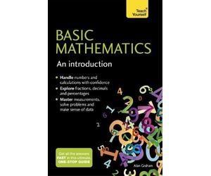 Alan Graham Basic Mathematics: An Introduction: Teach Yourself (Tascabile)