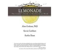 Alan Graham Kevin Cuthbert K LEMONADE The Leader's Guide to Resilie (Tascabile)