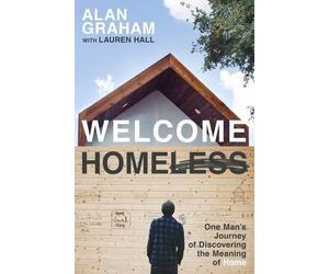 Alan Graham Welcome Homeless (Tascabile)