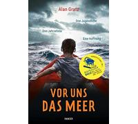 Alan Gratz Meri Vor uns das Meer: Drei Jugendliche. Drei Jahr (Copertina rigida)