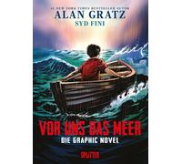 Alan Gratz Syd Fini Vor uns das Meer: Die Graphic Novel (Tascabile)