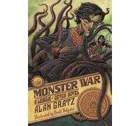 Alan Gratz The Monster War (Tascabile)