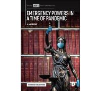 Alan Greene Emergency Powers in a Time of Pandemic (Tascabile)