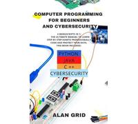 Alan Grid Computer Programming for Beginners and Cybersecurit (Copertina rigida)