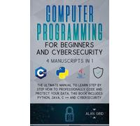 Alan Grid Grid, Ala Computer Programming for Beginners and Cy (Copertina rigida)