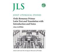 Alan Griffiths Ordo Romanus Primus (Tascabile) Joint Liturgical Studies