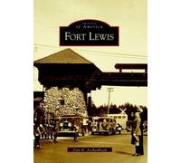 Alan H. Archambault Fort Lewis (Tascabile) Images of America