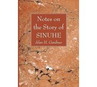 Alan H Gardiner Notes on the Story of Sinuhe (Tascabile)