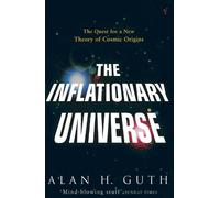 Alan H Guth The Inflationary Universe (Tascabile)