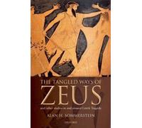Alan H. Sommerstein The Tangled Ways of Zeus (Copertina rigida)