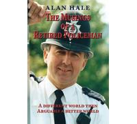Alan Hale The Musings of a Retired Policeman (Tascabile)