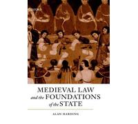Alan Harding Medieval Law and the Foundations of the State (Copertina rigida)