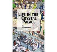 Alan Harrington Life in the Crystal Palace (Tascabile)