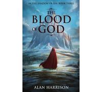 Alan Harrison The Blood of God (Tascabile) In the Shadow of Sin