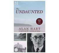 Alan Hart The Undaunted (Tascabile)