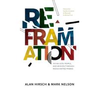 Alan Hirsch Mark Nelson Reframation (Tascabile)