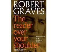 Alan Hodge Robert Graves The Reader Over Your Shoulder (Tascabile)