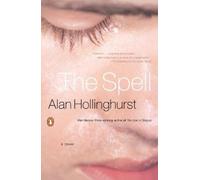 Alan Hollinghurst The Spell (Tascabile)
