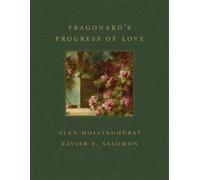 Alan Hollinghurst Xavier F. Salom Fragonard's Progress of Lo (Copertina rigida)