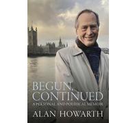 Alan Howarth Begun, Continued (Tascabile)