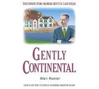 Alan Hunter Gently Continental (Tascabile) George Gently