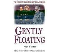 Alan Hunter Gently Floating (Tascabile) George Gently