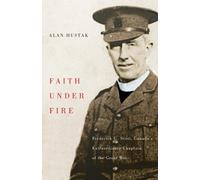 Alan Hustak Faith Under Fire (Tascabile)