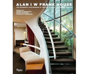Alan I W Frank House: The Modernist Masterwork by Walter Gropius and Marcel Breuer