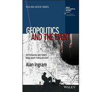 Alan Ingram Geopolitics and the Event (Copertina rigida) RGS-IBG Book Series