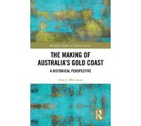 Alan J. Blackman The Making of Australia's Gold Coast (Copertina rigida)