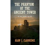 Alan J Clarredge The Phantom of the Ancient Tower (Tascabile) Penn Hill Gang