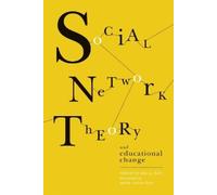 Alan J. Daly Social Network Theory and Educational Change (Tascabile)