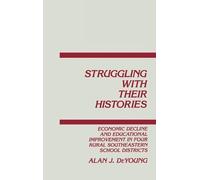 Alan J. DeYoung Struggling With Their Histories (Copertina rigida)