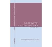 Alan J. E. Wolf Subjectivity in a Second Language (Tascabile)