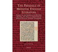 Alan J Fletcher The Presence of Medieval English Literature (Copertina rigida)