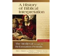 History of Biblical Interpretation, Volume 2 (Tascabile)