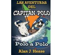 Alan J Hesse Las Aventuras del Capitán Polo (Tascabile)