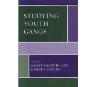 Alan J. Lizotte Studying Youth Gangs (Copertina rigida)
