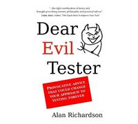 Alan J Richardson Dear Evil Tester (Tascabile)