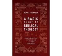 Alan J. Thompson A Basic Guide to Biblical Theology (Tascabile)