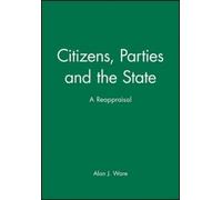 Alan J. Ware Citizens, Parties and the State (Copertina rigida)